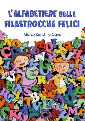 L'alfabetiere delle filastrocche felici. Ediz. blue - Marco Zanchi - Libro Secop 2021, Barchette di carta | Libraccio.it