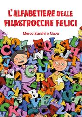 L'alfabetiere delle filastrocche felici. Ediz. rossa