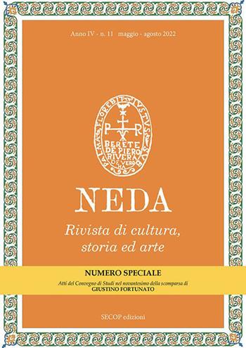 Neda. Rivista di cultura, storia ed arte (2022). Vol. 11: «Don Giustino». Il testamento alla sua città natale.  - Libro Secop 2022 | Libraccio.it