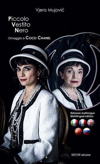Piccolo vestito nero. Omaggio a Coco Chanel. Ediz. speciale - Vjera Mujovic - Libro Secop 2023, Uno, nessuno, centomila | Libraccio.it