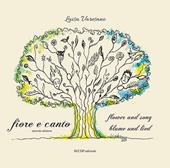 Fiore e canto. Ediz. italiana, inglese e tedesca