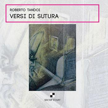 Versi di sutura - Roberto Tandoi - Libro Secop 2024, Secop start | Libraccio.it