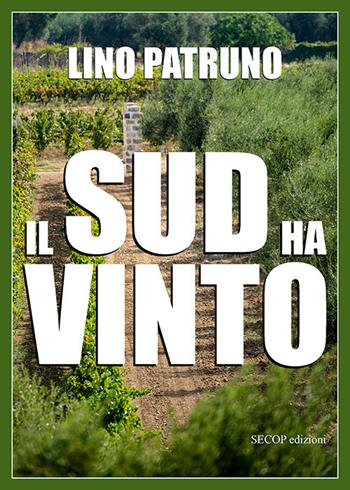 Il sud ha vinto - Lino Patruno - Libro Secop 2025, InnovAttori | Libraccio.it