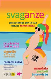 Svaganze. Passatempi per la tua estate femminista