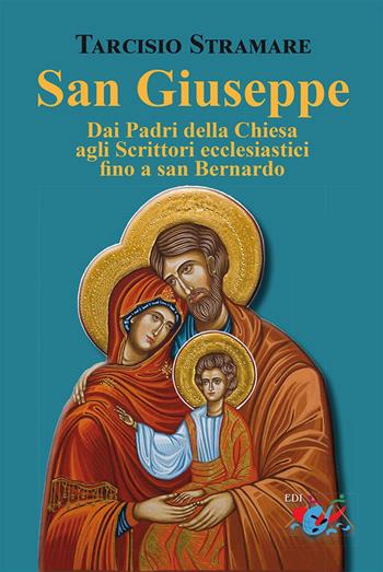 San Giuseppe. Dai Padri della Chiesa agli Scrittori ecclesiastici fino a san Bernardo - Tarcisio Stramare - Libro Editrice Domenicana Italiana 2021 | Libraccio.it