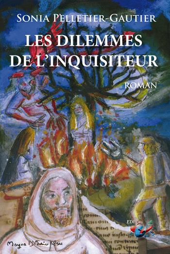 Le dilemmes de l'Inquisiteur - Sonia Pelletier-Gautier - Libro Editrice Domenicana Italiana 2023 | Libraccio.it