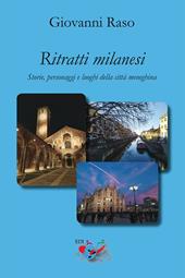 Ritratti milanesi. Storie, personaggi e luoghi della città meneghina