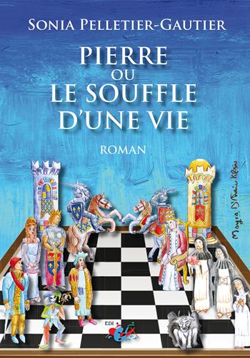 Pierre ou le souffle d'une vie - Sonia Pelletier-Gautier - Libro Editrice Domenicana Italiana 2025 | Libraccio.it