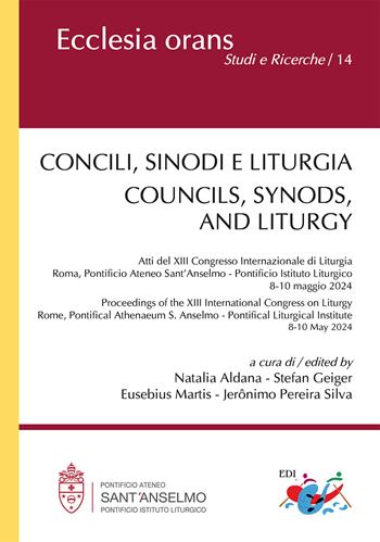 Concili, sinodi e liturgia-Councils, synods, and liturgy. Ediz. multilingue  - Libro Editrice Domenicana Italiana 2026, Ecclesia Orans. Ricerche | Libraccio.it