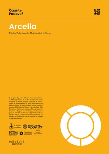 Quante Padove? Arcella - Gabriele Perin, Maurina Ludovico, Silvia E. Piovan - Libro Edizioni Bette 2022, Ricerca | Libraccio.it