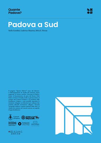 Quante Padove? Padova a sud - Stella Gentilini, Maurina Ludovico, Silvia E. Piovan - Libro Edizioni Bette 2022, Ricerca | Libraccio.it