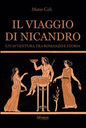 Il viaggio di Nicandro. Un'avventura tra romanzo e storia