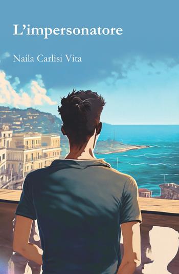 L'impersonatore - Naila Carlisi Vita - Libro S4M 2023 | Libraccio.it