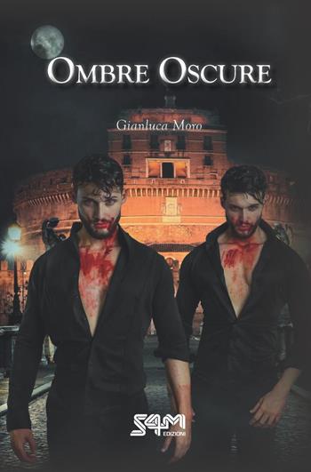 Ombre oscure - Gianluca Moro - Libro S4M 2024 | Libraccio.it