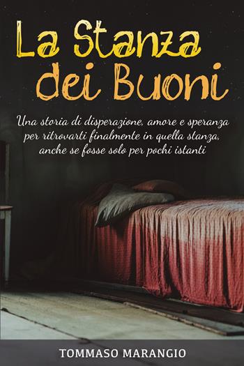 La stanza dei buoni - Tommaso Marangio - Libro SPV 2021 | Libraccio.it