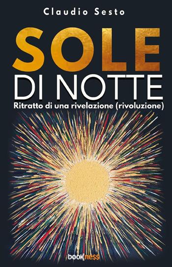 Sole di notte - Claudio Sesto - Libro SPV 2023 | Libraccio.it