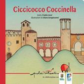 Ciccicocco coccinella. Ediz. a colori