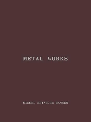 Sidsel Meineche Hansen. Metal works - Diego Marcon - Libro Lenz Press 2025 | Libraccio.it