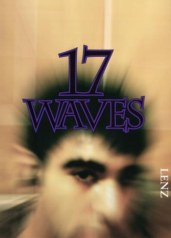 Shahryar Nashat. 17 waves. Ediz. bilingue  - Libro Lenz Press 2024 | Libraccio.it