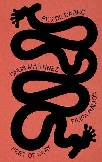 Feet of clay-Pés de barro. Ediz. bilingue - Ana Jotta, Eduardo Navarro, Formabesta - Libro Lenz Press 2023 | Libraccio.it