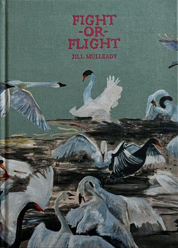 Jill Mulleady. Fight-or-flight - Otessa Moshfegh, Michael Taussig - Libro Lenz Press 2025 | Libraccio.it
