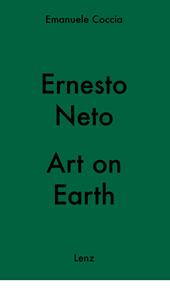 Ernesto Neto. Art on Earth