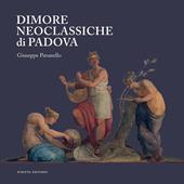 Dimore neoclassiche di Padova