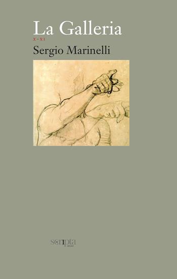 La galleria. Vol. 6: X-XI - Sergio Marinelli - Libro Scripta 2023 | Libraccio.it