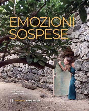 Emozioni sospese. I molti volti di Pantelleria  - Libro Scripta 2023 | Libraccio.it