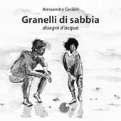 Granelli di sabbia. Disegni d'acqua