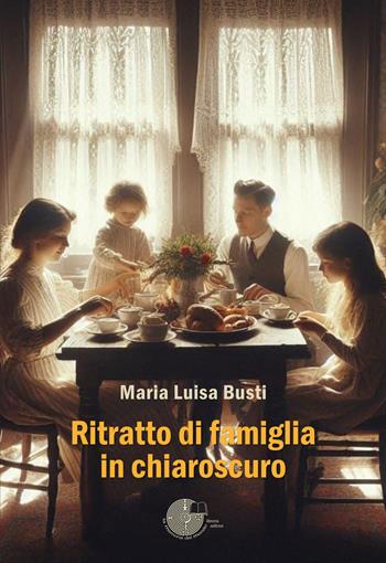 Ritratto di famiglia in chiaroscuro - Maria Luisa Busti - Libro La Memoria del Mondo 2025, L' albero della memoria | Libraccio.it