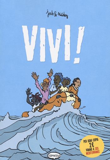 Vivi! - Joub, Nicoby - Libro Comicout 2021 | Libraccio.it