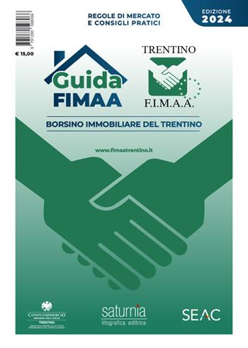 Guida FIMAA 2024. Borsino Immobiliare del Trentino - Carlo Inama - Libro Saturnia 2023 | Libraccio.it
