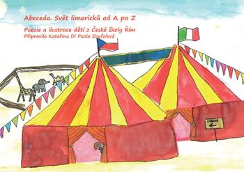 Abeceda. Svet limericku od A po Z. Poezie a ilustrace deti z Ceske skoly Rim  - Libro GSE 2026 | Libraccio.it