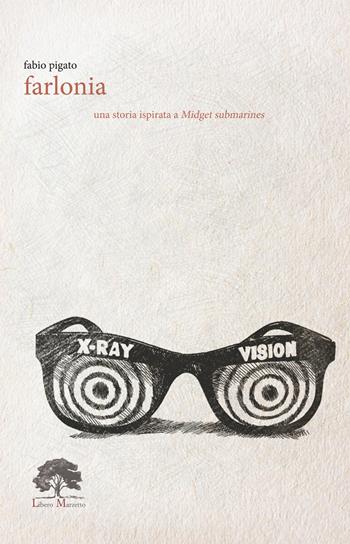 Farlonia. Ediz. limitata. Con incenso. Con tè. Con Segnalibro - Fabio Pigato - Libro Libero Marzetto 2021, Asini volanti | Libraccio.it