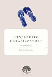 L'infradito catalizzatore