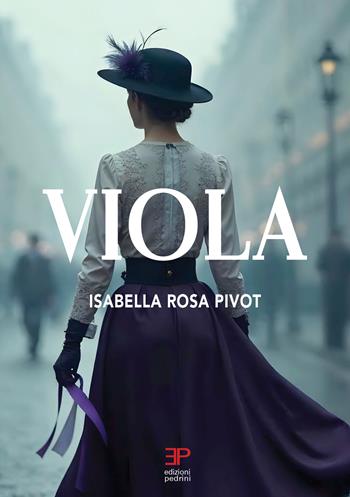 Viola - Isabella Rosa Pivot - Libro Pedrini 2026 | Libraccio.it