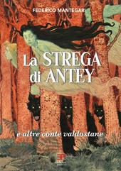 La strega di Antey e altre conte valdostane