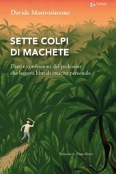 Sette colpi di machete