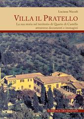 Villa Il Pratello. La sua storia nel territorio di Quarto di Castello attraverso documenti e immagini