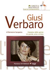Giusi Verbaro. L'estetica dello spirito tra parola, arte e critica