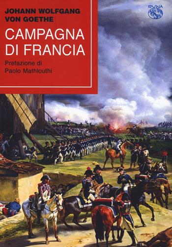 Campagna di Francia - Johann Wolfgang Goethe - Libro Iduna 2023 | Libraccio.it