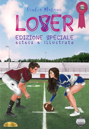 Lo(vs)er. Edizione speciale. Ediz. illustrata - Giulia Malano - Libro Argento Vivo Edizioni 2022, Fuoriclasse | Libraccio.it