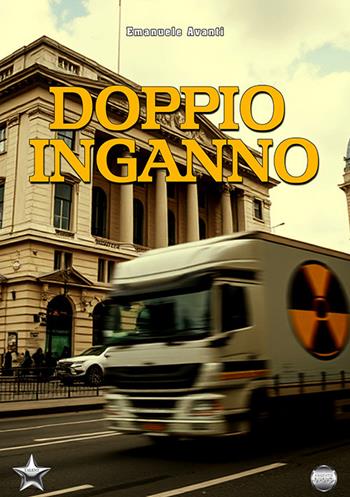 Doppio inganno - Emanuele Avanti - Libro Argento Vivo Edizioni 2024, Talent | Libraccio.it