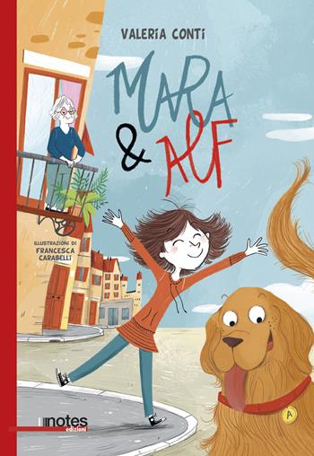 Mara e Alf - Valeria Conti - Libro Notes Edizioni 2023 | Libraccio.it