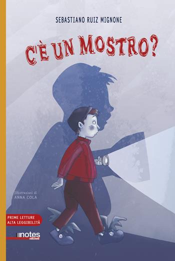 C'è un mostro? Ediz. ad alta leggibilità - Sebastiano Ruiz-Mignone - Libro Notes Edizioni 2024 | Libraccio.it