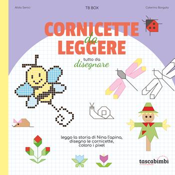 Cornicette da leggere. Tutto da disegnare. Ediz. illustrata - Caterina Borgato - Libro Tascabimbi 2023, Tb box | Libraccio.it
