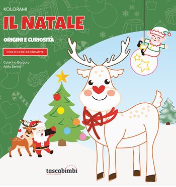 Kolorami il Natale. Origini e curiosità - Caterina Borgato - Libro Tascabimbi 2022, Kolorami | Libraccio.it