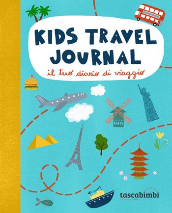 Kids travel journal. Il tuo diario di viaggio. Ediz. illustrata - Sonia Reginelli - Libro Tascabimbi 2025 | Libraccio.it