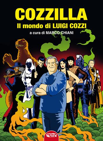 Cozzilla. Il mondo di Luigi Cozzi. Ediz. critica  - Libro Profondo Rosso 2024, Saggistica | Libraccio.it